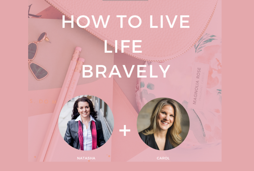 Ep. 26 Podcast How To Live Life Bravely Interview with Carol Schulte