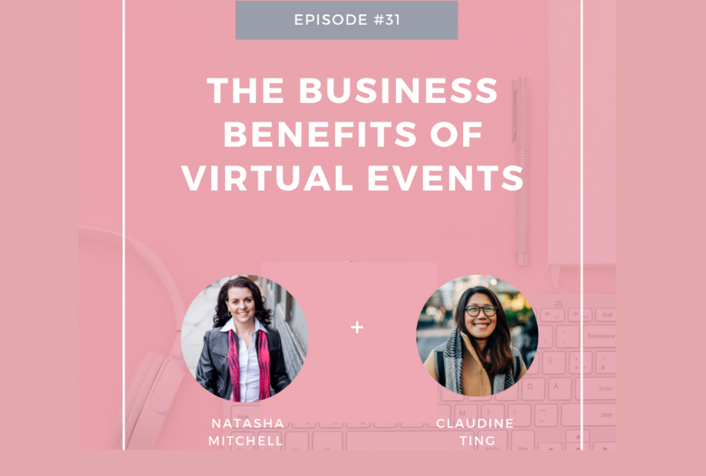 Episode 31. How to Future Proof Your Business With Virtual Events