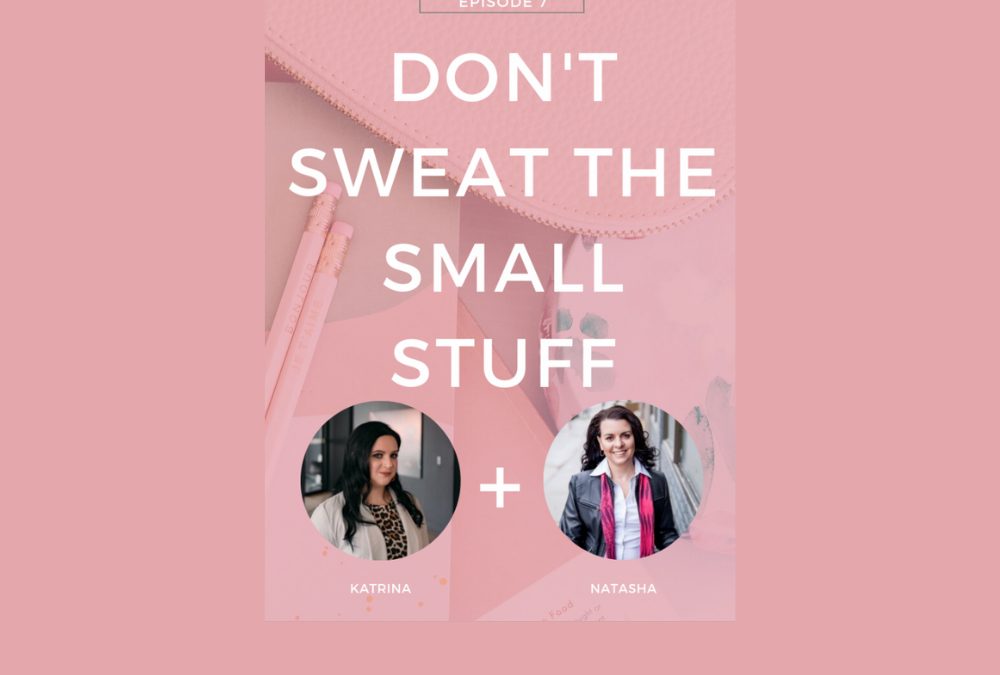 Don’t Sweat the Small Stuff - Interview with Katrina McKay