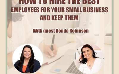 S3/Ep 37: How To Hire the Best Employees For Your Small Business | And Keep Them!